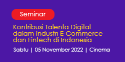 Seminar Kontribusi Talenta Digital dalam Industri E-Commerce dan Fintech di Indonesia