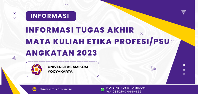 INFORMASI TUGAS AKHIR MATA KULIAH ETIKA PROFESI / PSU ANGKATAN 2023