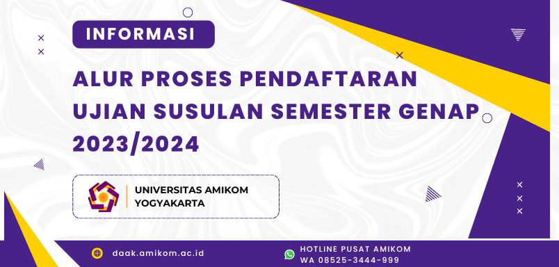 INFORMASI ALUR PENDAFTARAN UJIAN SUSULAN SEMESTER GENAP 2023/2024