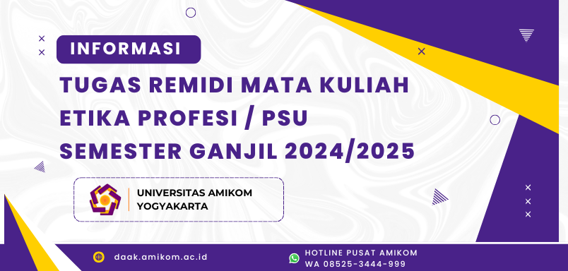 INFORMASI TUGAS REMIDI MATA KULIAH ETIKA PROFESI / PSU SEMESTER GANJIL 2024/2025