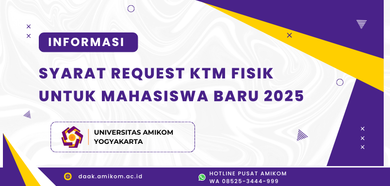 INFORMASI SYARAT REQUEST KTM FISIK UNTUK MAHASISWA BARU 2025