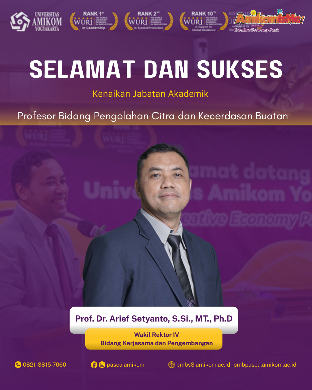 Pengukuhan Kenaikan Jabatan Akademik kepada Prof. Arief Setyanto, S.Si., M.T., Ph.D. sebagai profesor dalam bidang pengolahan citra dan kecerdasan buatan