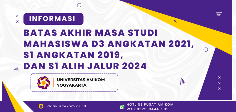 BATAS AKHIR MASA STUDI MAHASISWA D3 ANGKATAN 2021, S1 ANGKATAN 2019, DAN S1 ALIH JALUR 2024