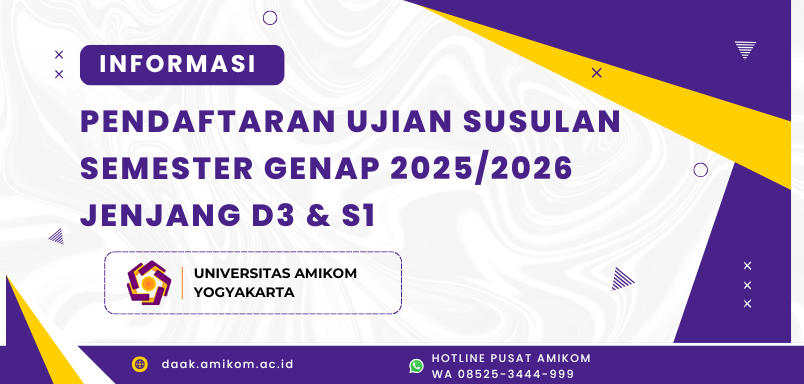 INFORMASI PENDAFTARAN UJIAN SUSULAN SEMESTER GENAP 2025/2026 JENJANG D3 DAN S1