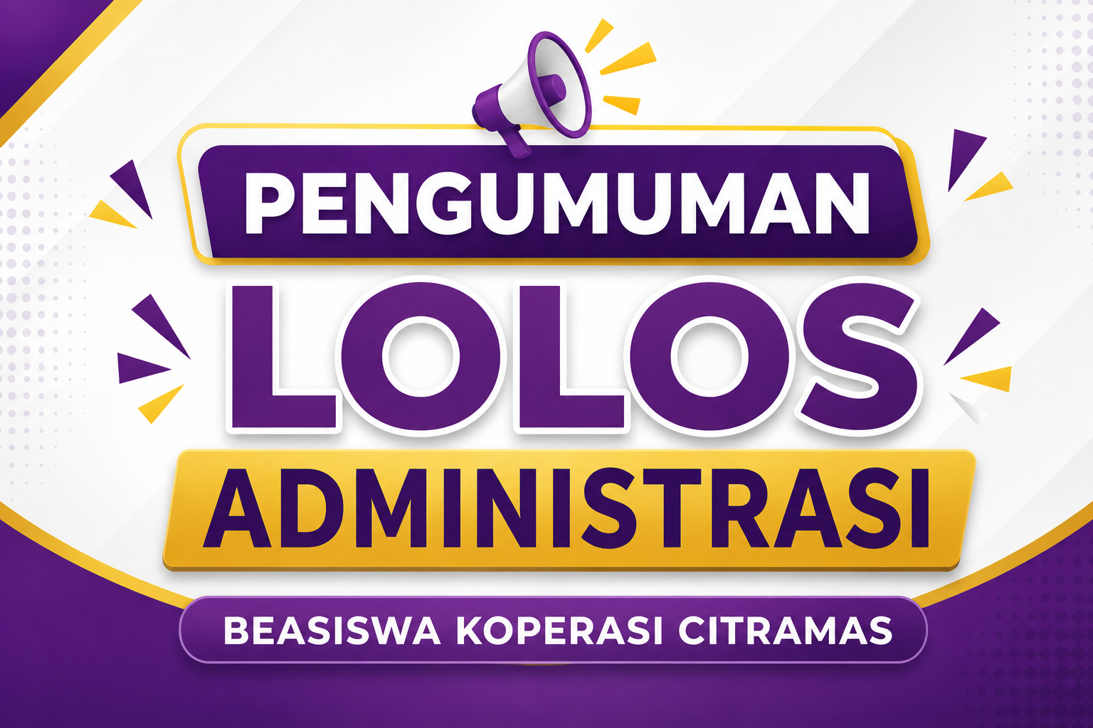 Pengumuman Lolos Administrasi Beasiswa Citramas