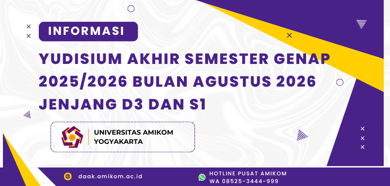 INFORMASI YUDISIUM AKHIR SEMESTER GENAP 2025/2026 BULAN AGUSTUS 2026 JENJANG D3 DAN S1